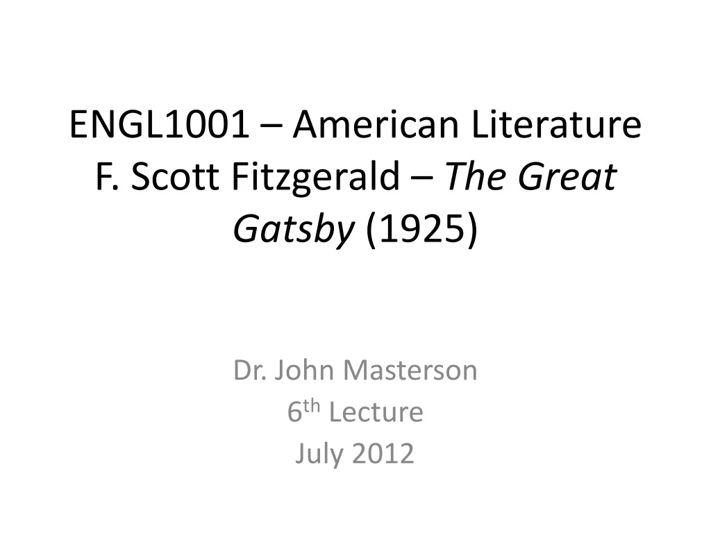 engl1001 american literature f scott fitzgerald the great gatsby 1925