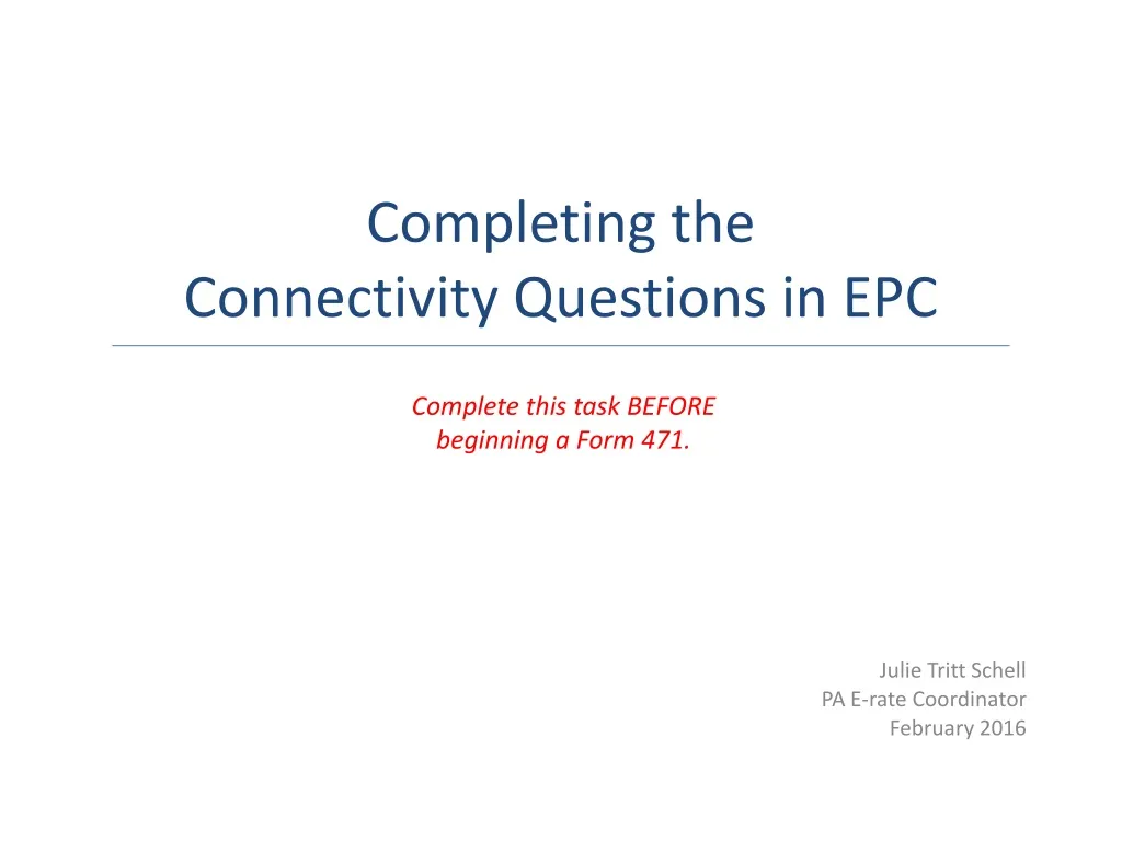 completing the connectivity questions in epc