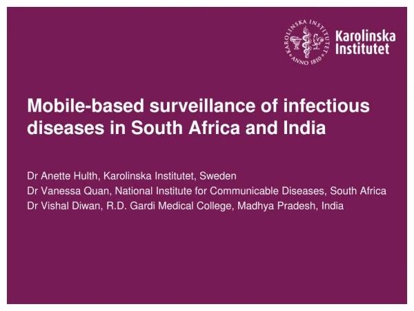 Mobile-based surveillance of infectious diseases in South Africa and India