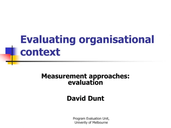 Evaluating organisational context