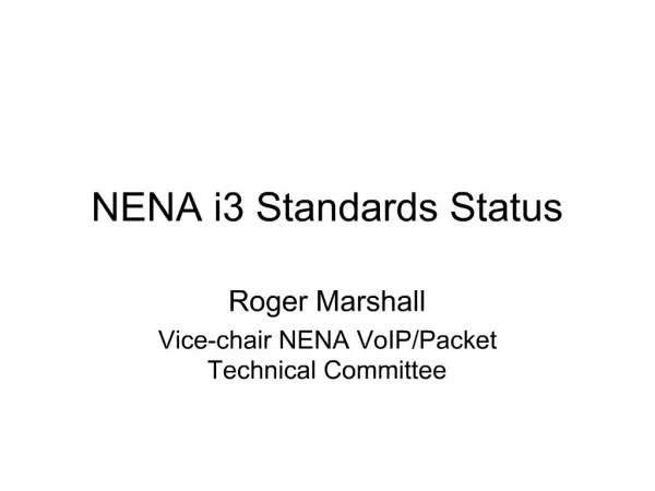 NENA i3 Standards Status