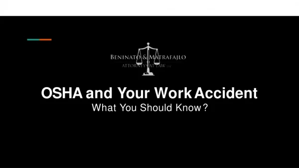 OSHA and Your Work Accident What You Should Know