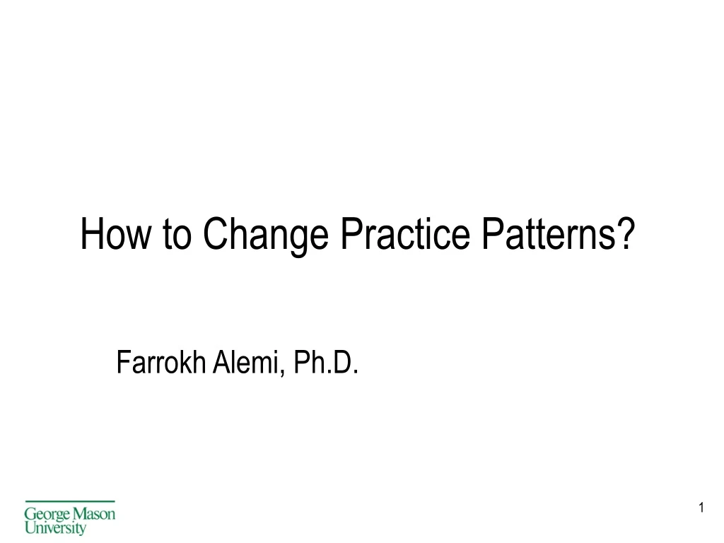 how to change practice patterns