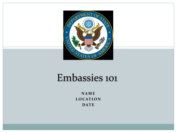 Embassies 101