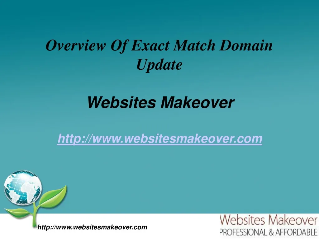 overview of exact match domain update websites makeover http www websitesmakeover com