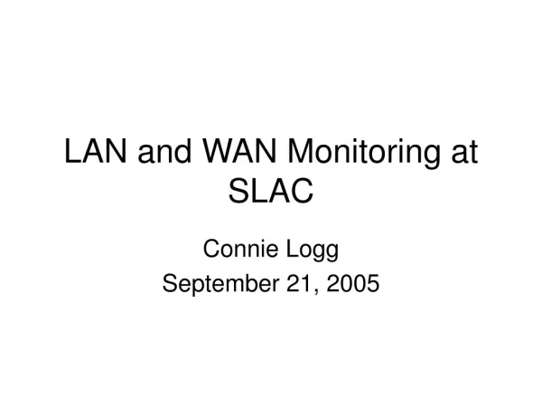 LAN and WAN Monitoring at SLAC