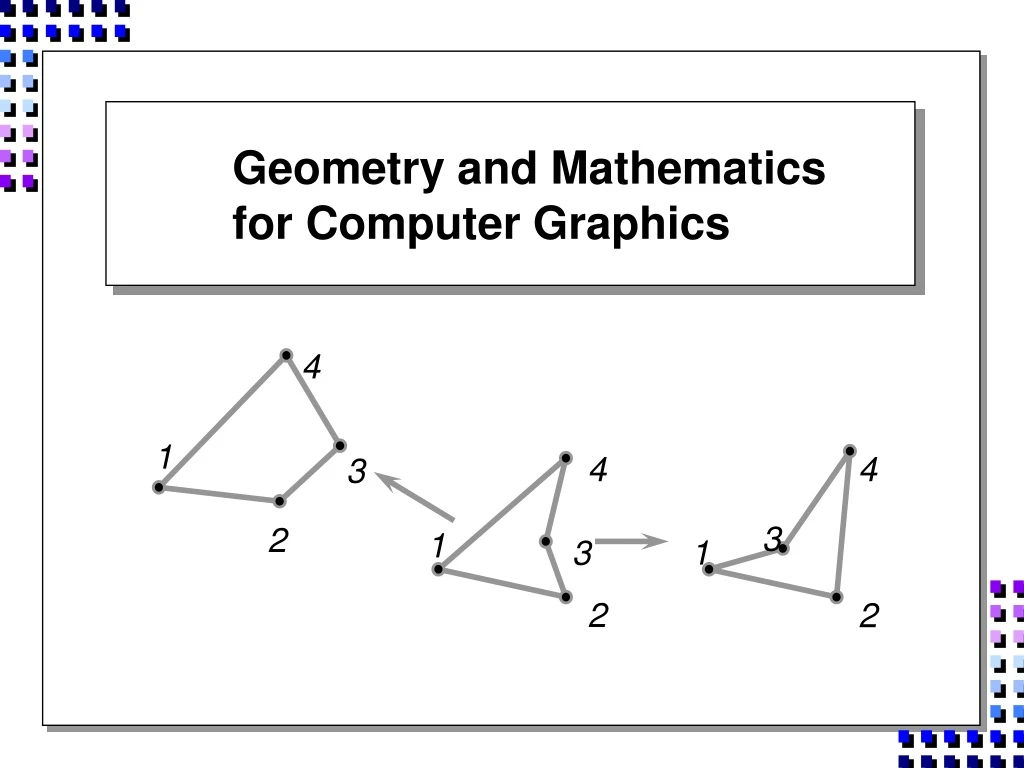 geometry and mathematics for computer graphics