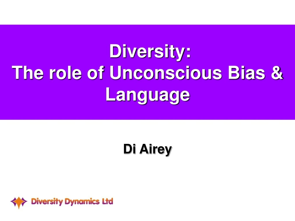 diversity the role of unconscious bias language