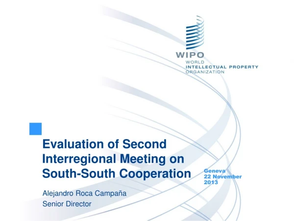 Evaluation of Second Interregional Meeting on South-South Cooperation