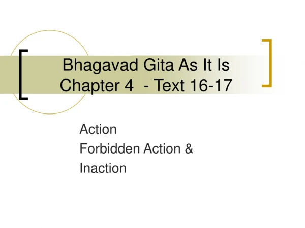 Bhagavad Gita As It Is Chapter 4 - Text 16-17