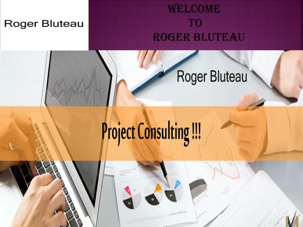 welcome to roger bluteau