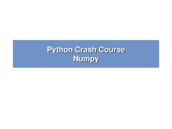 Python Crash Course Numpy