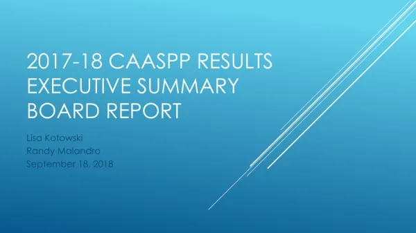 2017-18 CAASPP Results Executive Summary Board Report