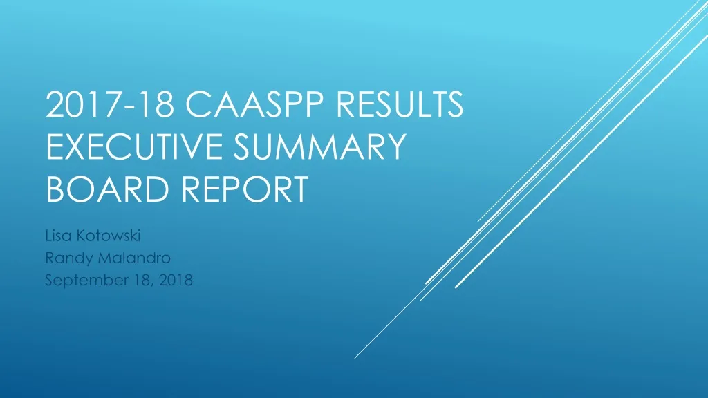 2017 18 caaspp results executive summary board report