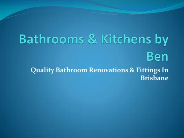 Bathrooms & Kitchens By Ben - kitchen renovations