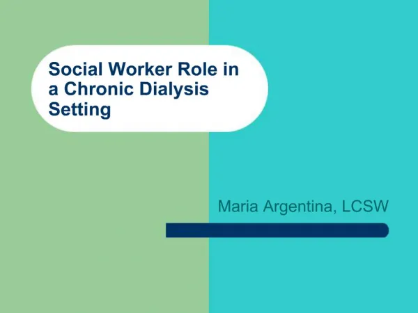 Social Worker Role in a Chronic Dialysis Setting
