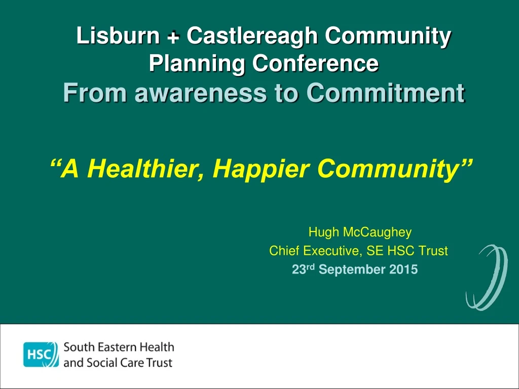 lisburn castlereagh community planning conference from awareness to commitment