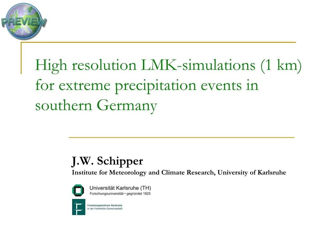 high resolution lmk simulations 1 km for extreme precipitation events in southern germany