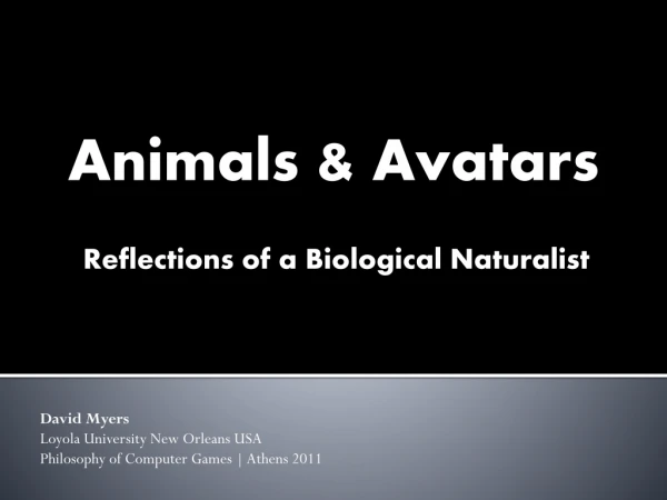Animals &amp; Avatars