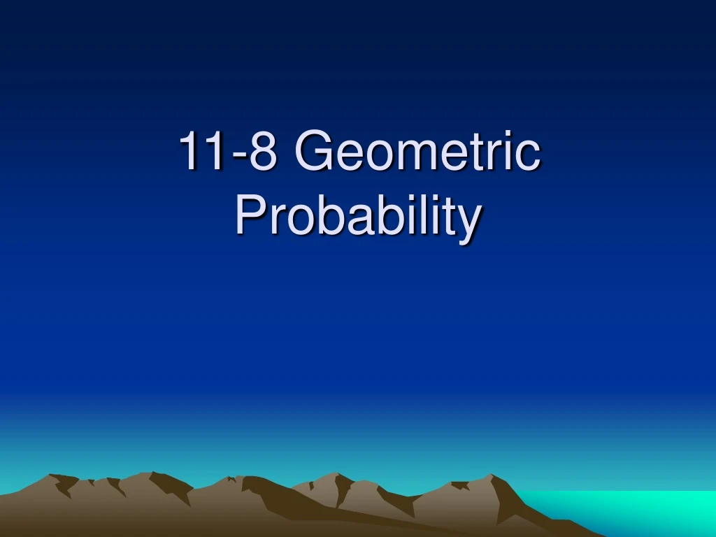 11 8 geometric probability