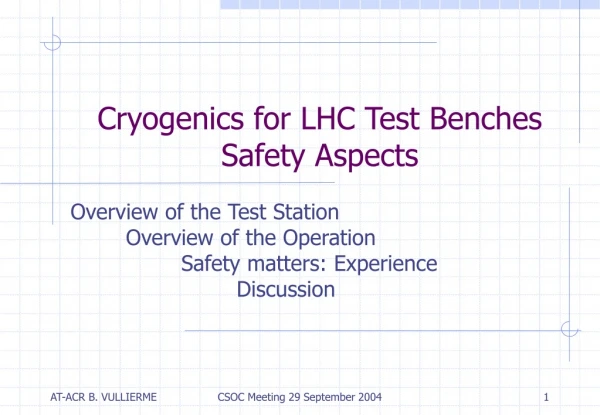 Cryogenics for LHC Test Benches Safety Aspects