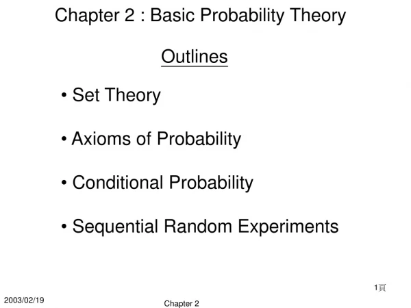Chapter 2 : Basic Probability Theory