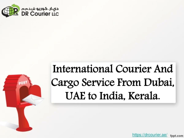International courier and cargo service from Dubai, UAE to India, Kerala