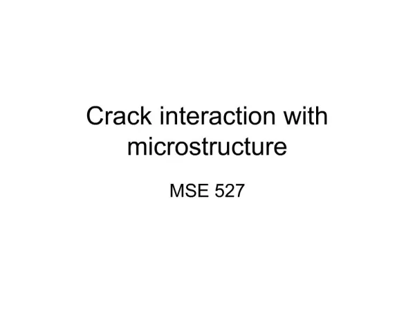 Crack interaction with microstructure