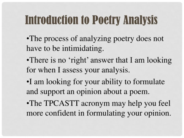 The process of analyzing poetry does not have to be intimidating.