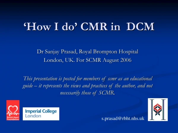 ‘How I do’ CMR in DCM