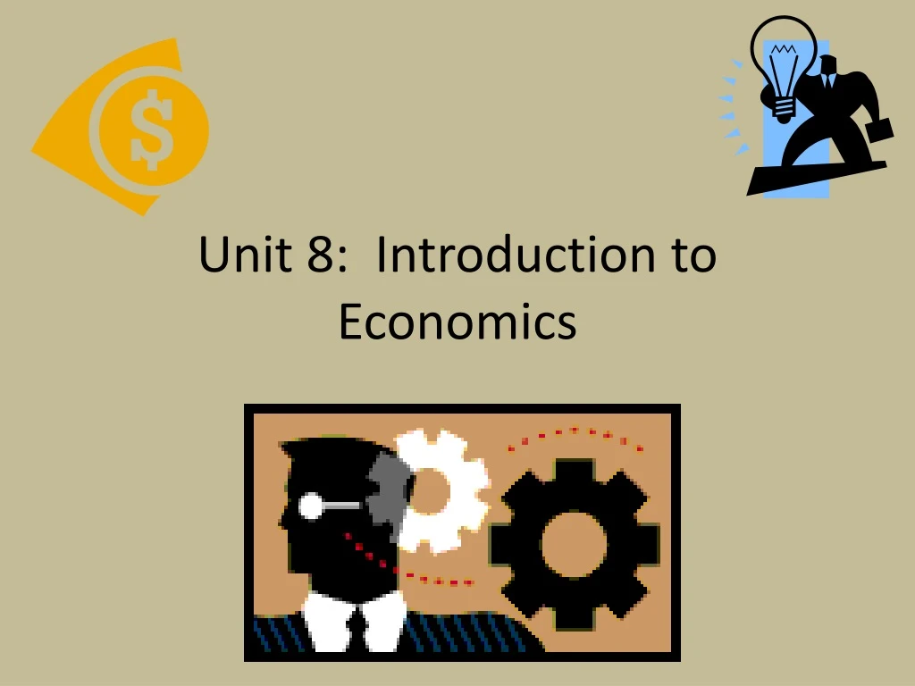 unit 8 introduction to economics