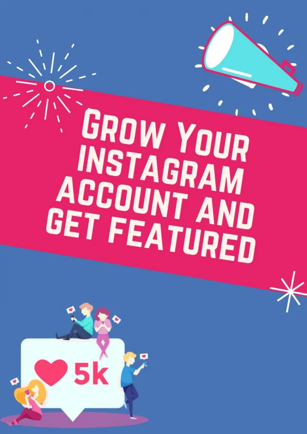 Grow Your Instagram Account and Get Featured