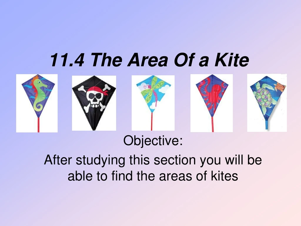 11 4 the area of a kite