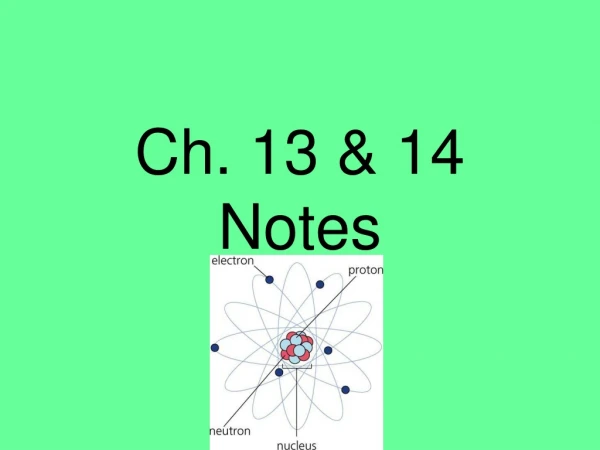 Ch. 13 &amp; 14 Notes