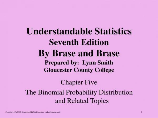 Chapter Five The Binomial Probability Distribution and Related Topics