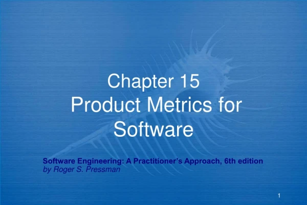 Chapter 15 Product Metrics for Software