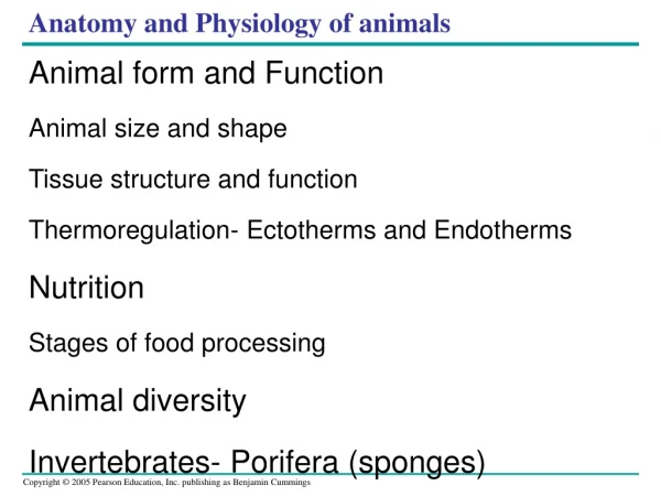 Anatomy and Physiology of animals