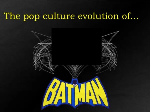 Batman Popculture slide show