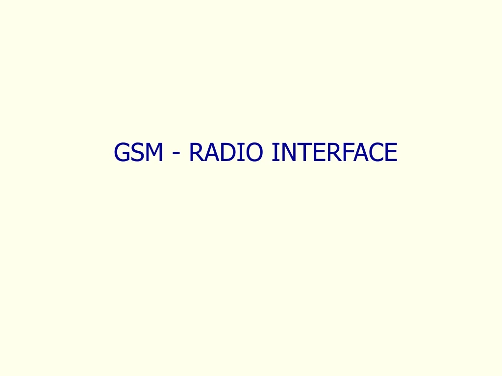 gsm radio interface