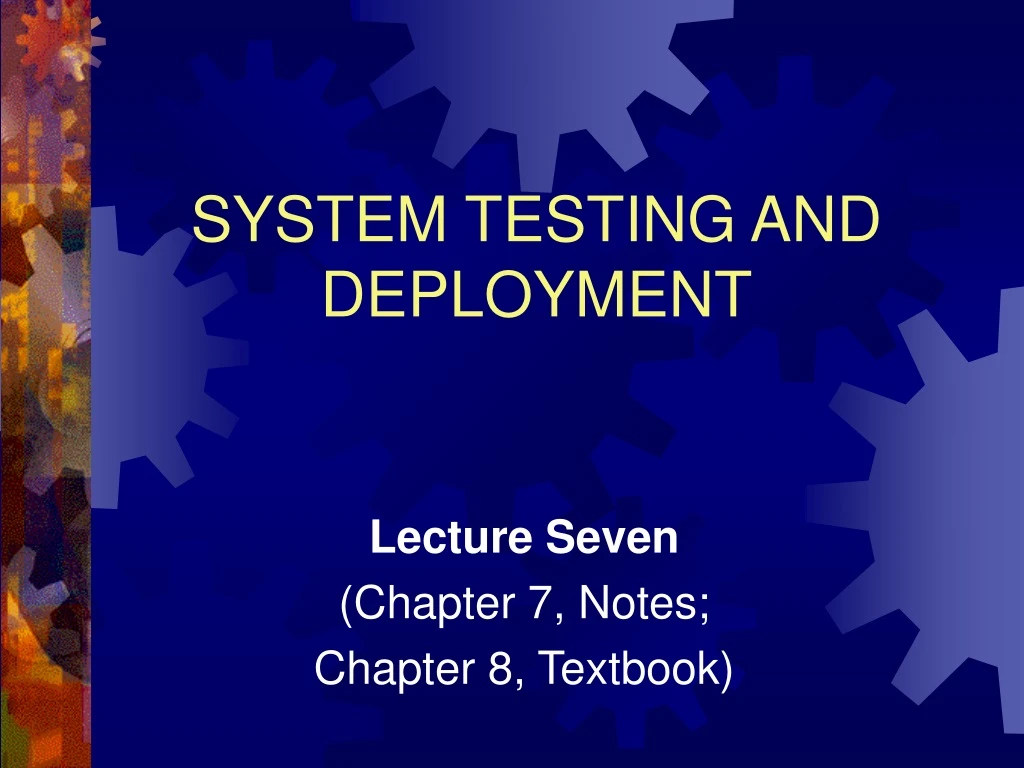 system testing and deployment