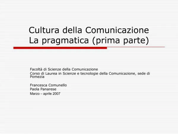 Cultura della Comunicazione La pragmatica prima parte