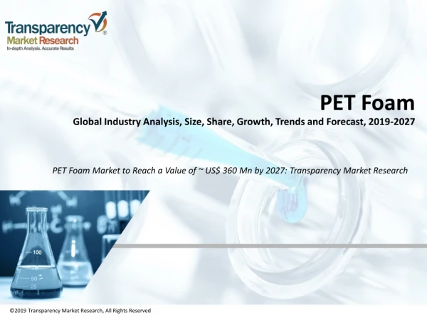 PET Foam Market Global Industry Analysis, Trends and Forecast, 2027