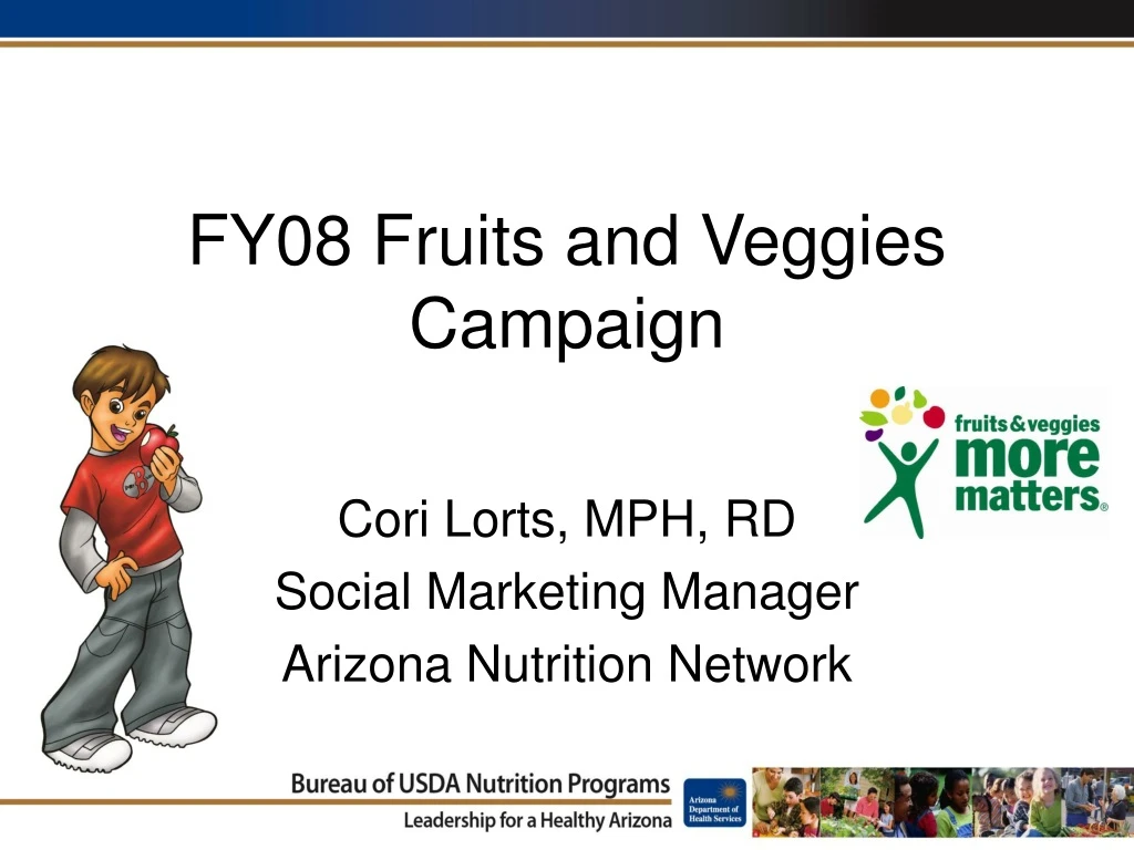 fy08 fruits and veggies campaign