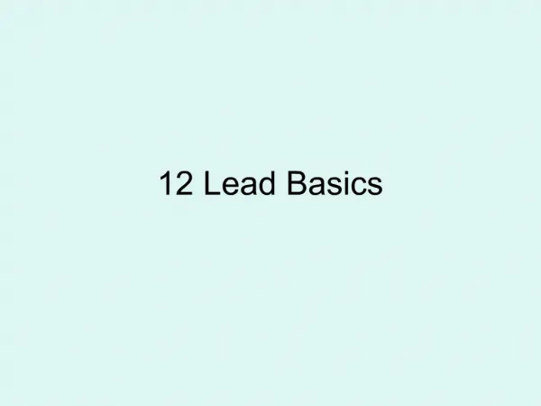 12 Lead Basics
