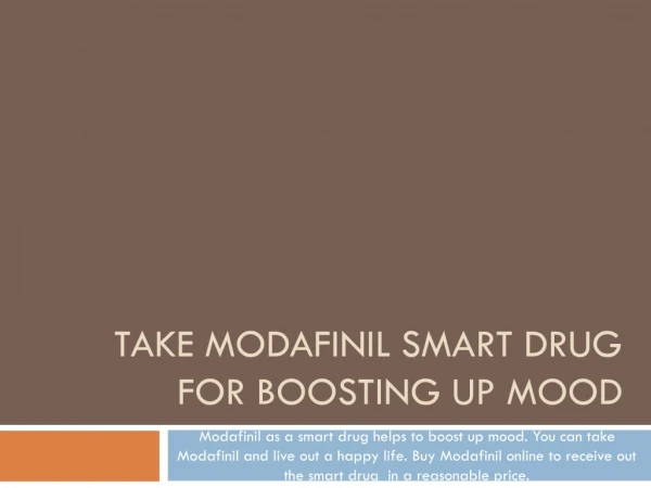 Take Modafinil smart drug for boosting up mood