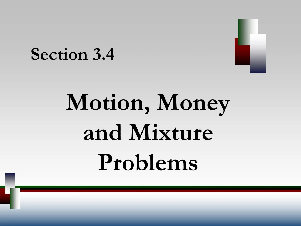 motion money and mixture problems