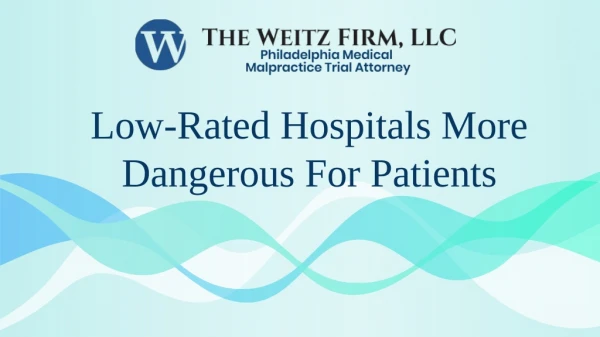 Low-Rated Hospitals More Dangerous For Patients
