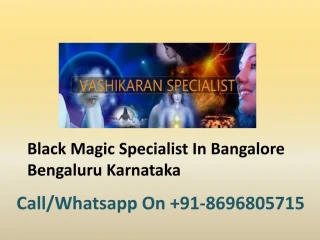 PPT - Famous Black magic specialist in Bangalore PowerPoint ...