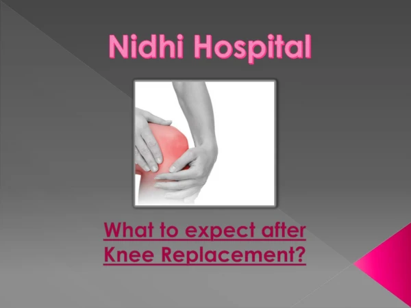 What to Expect Total After Knee Replacement?