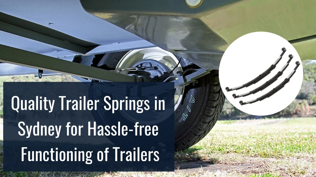quality trailer springs in sydney for hassle free